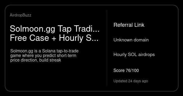 Solmoon.gg Tap Trading Rewards: Daily Free Case + Hourly SOL Airdrops
