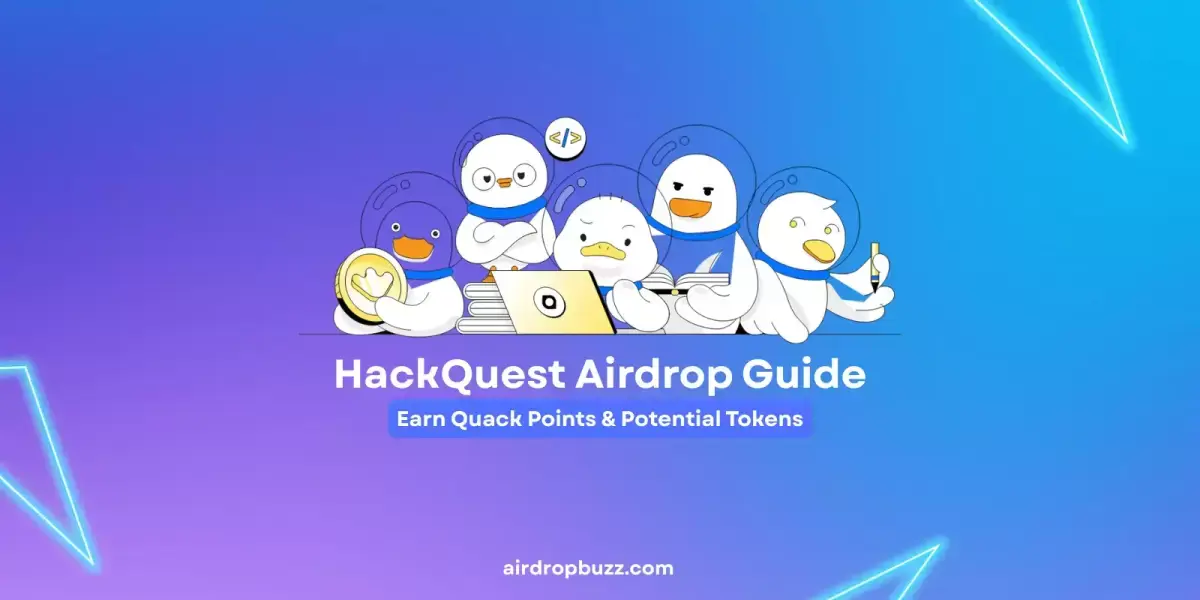 HackQuest Airdrop Guide: Earn Quack Points & Potential Tokens Airdrop