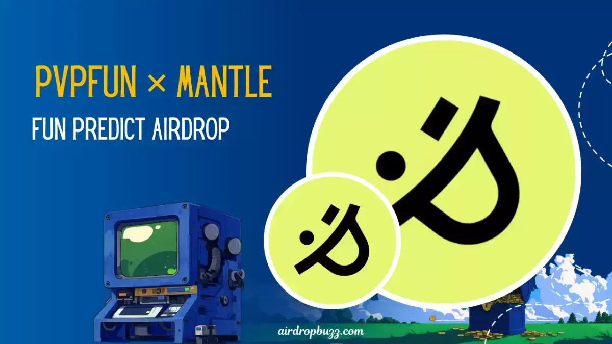 PVPFUN Airdrop – How to Join the FUN Predict (Mantle Network) Airdrop Guide Airdrop