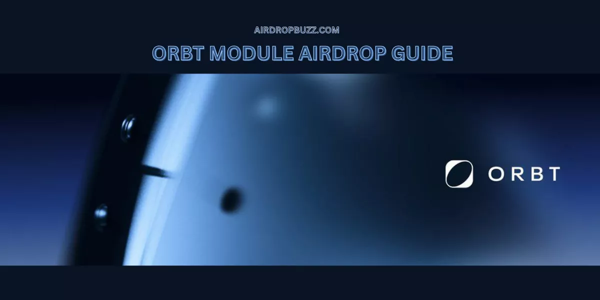 ORBT Module Airdrop Guide – Earn ORBS Points on Base (Full Review) Airdrop