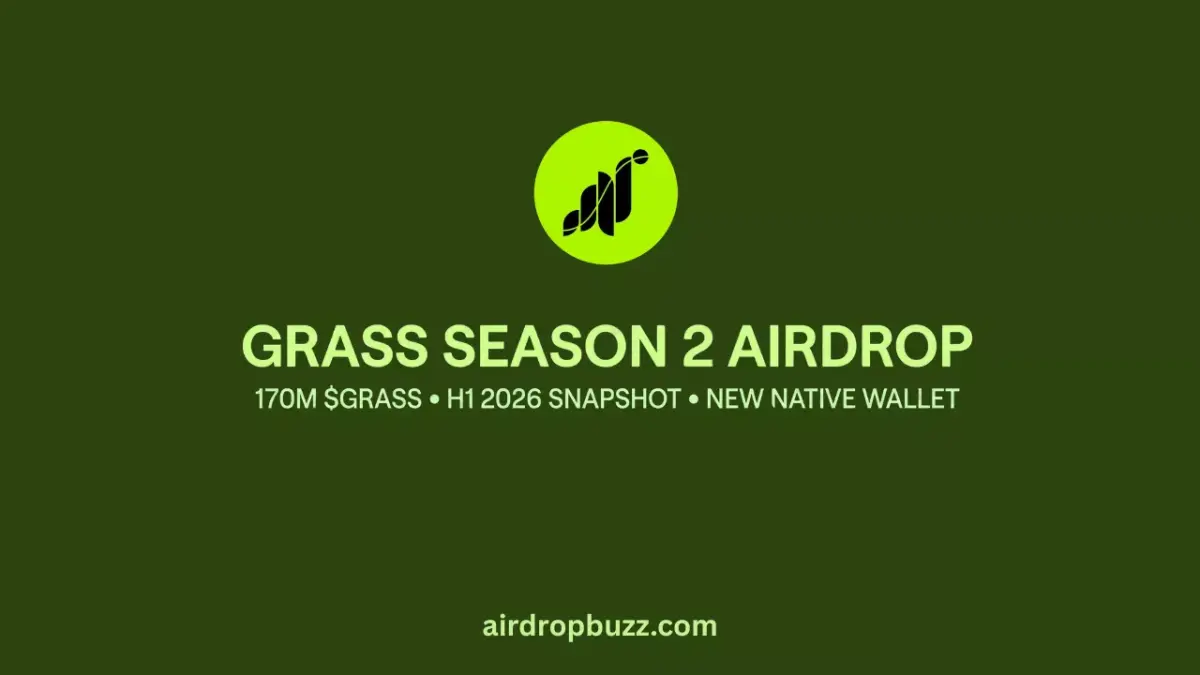 Grass Season 2 Airdrop: $GRASS Airdrop 2 Eligibility, New Wallet & 2026 Timeline